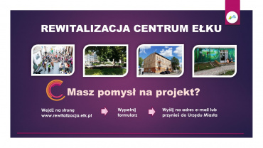 Plakat informujący o naborze przedsięwzięć do Gminnego Programu Rewitalizacji Miasta Ełku